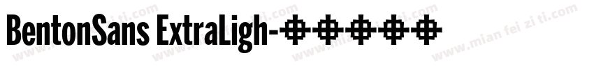 BentonSans ExtraLigh字体转换